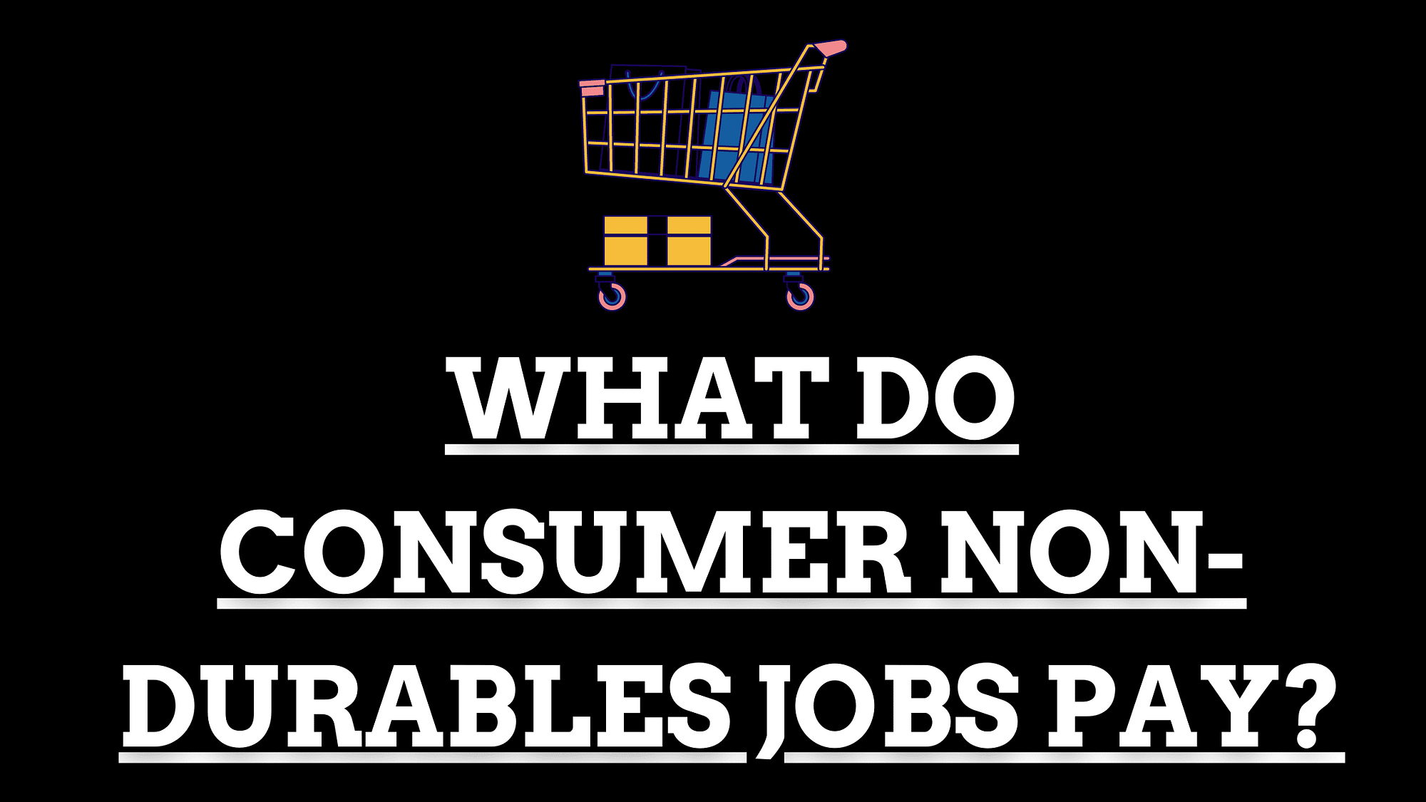 Read more about the article what do consumer non-durables jobs pay?