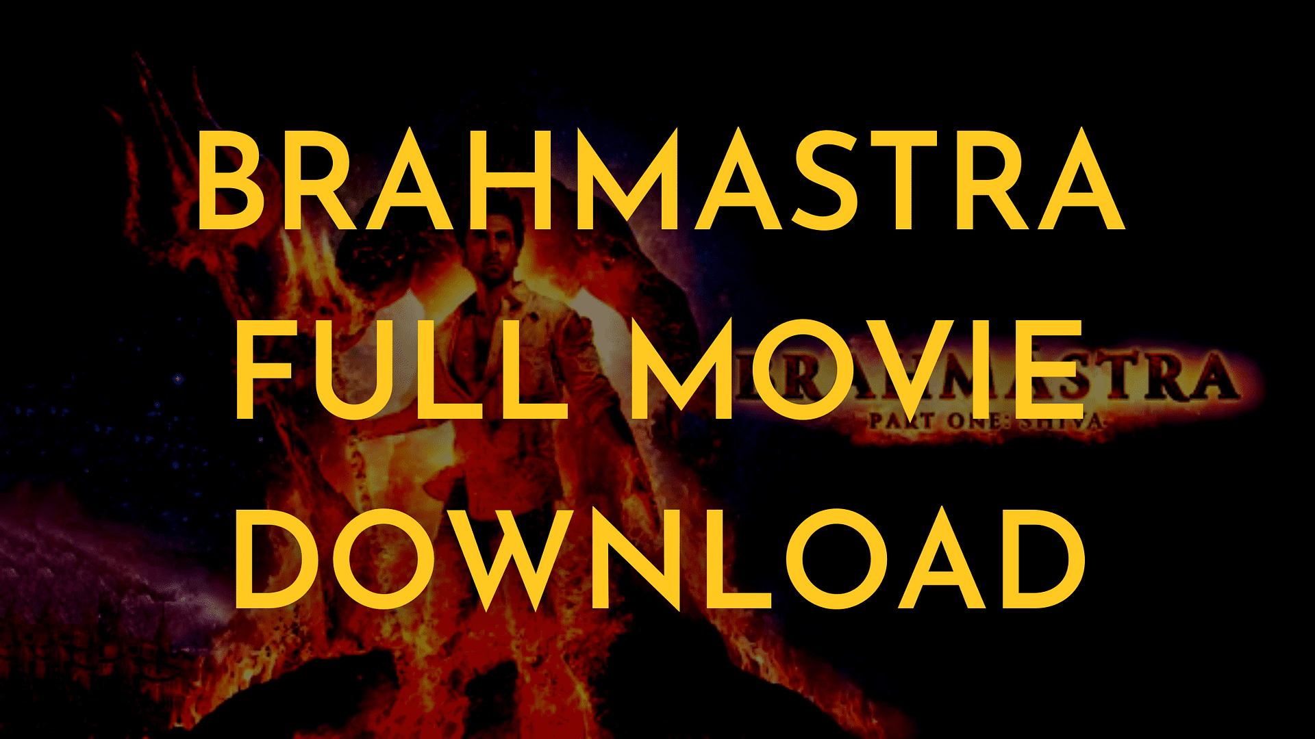 You are currently viewing brahmastra full movie download | brahmastra movie download