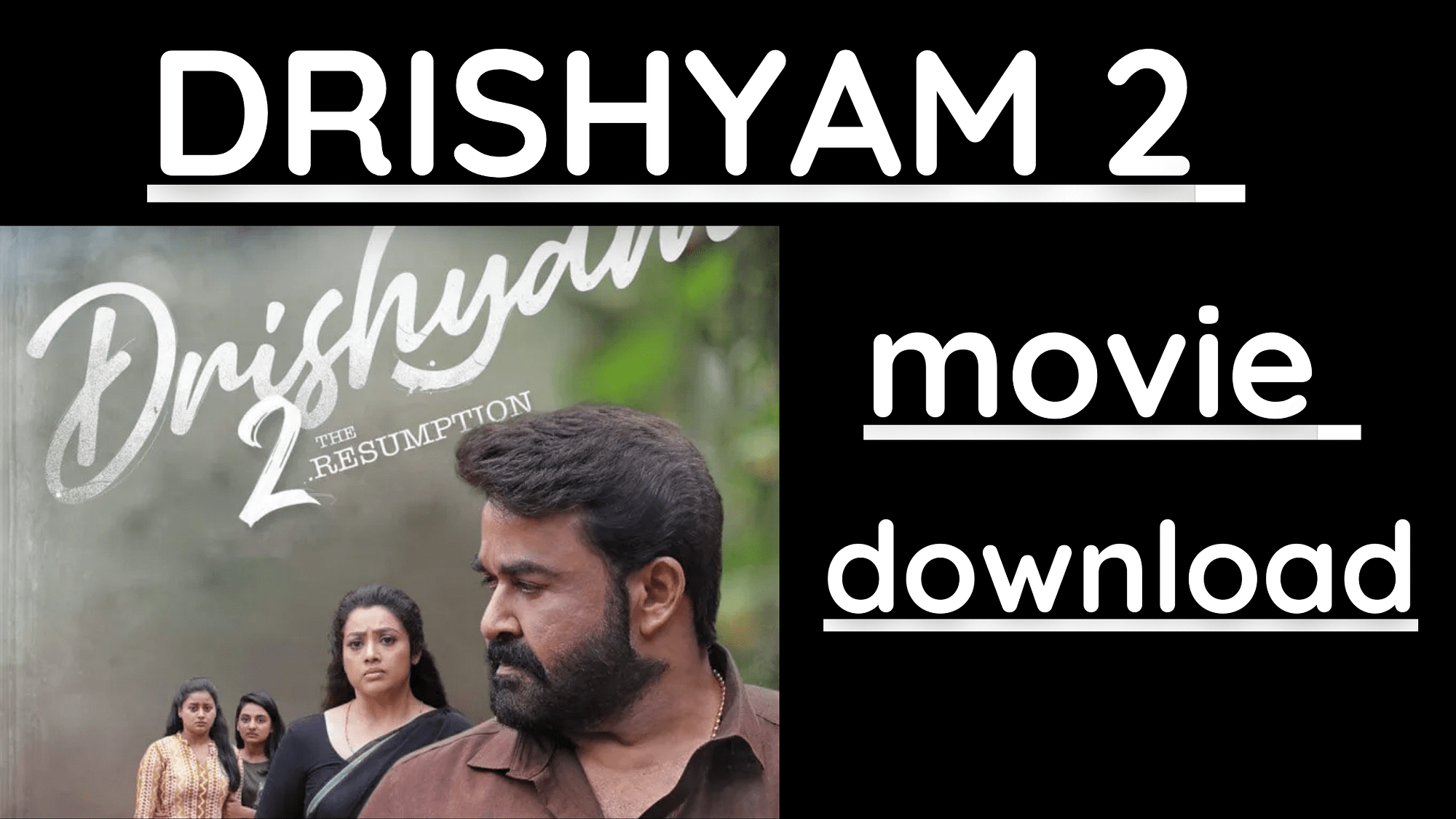Drishyam 2 Movie Download Drishyam 2 Movie Download In Tamilrockers